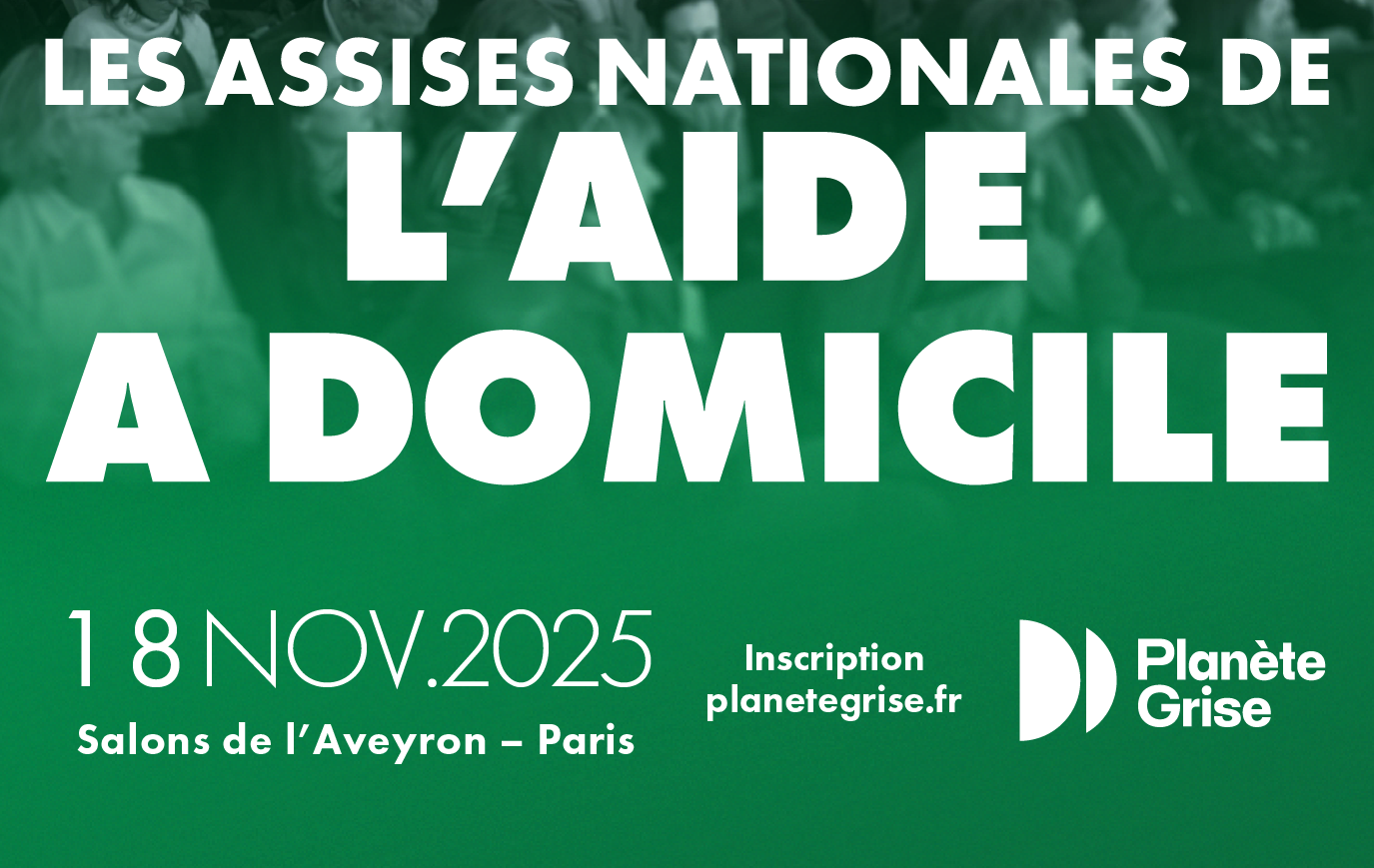 Assises nationales de l’aide à domicile, le 18 novembre